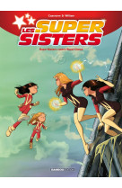 Les sisters : les supersisters - tome 02