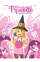 Miss pipelette - tome 01