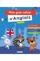 Mon gros cahier d'anglais maternelle 