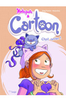 Mistinguette & cartoon - tome 1 chat arrive !