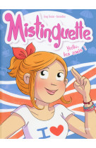 Mistinguette - tome 10 hello les amis