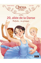 20, allée de la danse - tome 2 parfaite... ou presque - tome 2