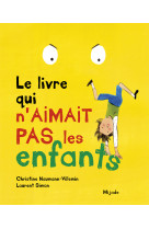 Livre qui n'aimait pas les enfants (le)