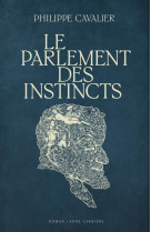 Le parlement des instincts