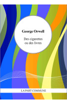 Des cigarettes ou des livres