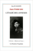 Kiem, l'evade des annexes