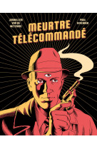 Meurtre télécommandé