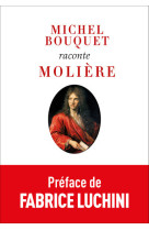 Michel bouquet raconte molière (nouvelle édition)