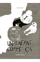 Un enfant comme ça