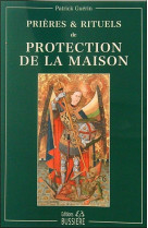 Prières & rituels de protection de la maison