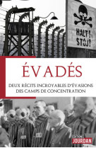 Evades - deux recits incroyabl