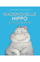 Mademoiselle hippo veut des betises