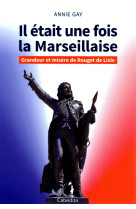 Il etait une fois la marseillaise