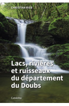 Lacs, rivieres et ruisseaux du département du doubs