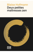 Deux petites maîtresses zen