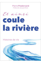 Et ainsi coule la rivière