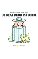 Je n'ai peur de rien