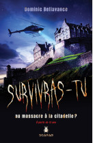 Survivras-tu au massacre à la citadelle ?