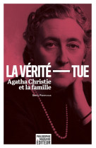 La vérité tue - agatha christie et la famille