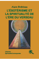 L'ésotérisme et la spiritualité de l'ère du verseau