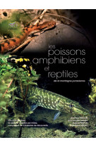 Les poissons amphibiens et reptiles de la montagne jurassienne