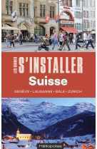 S'installer en suisse