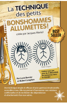 La technique des petits bonhommes allumettes