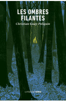 Les ombres filantes