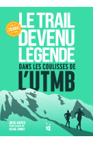 Le trail devenu légende