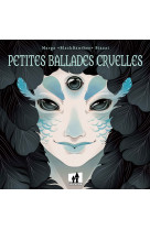 Petites ballades cruelles