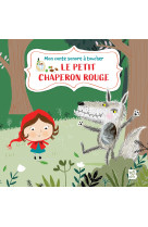 Livre à toucher sonore : le petit chaperon rouge