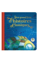 Mon grand livre d'histoires classiques