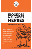 Eloge des mauvaises herbes