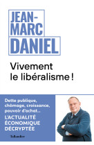 Vivement le libéralisme !