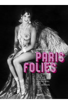 Paris folies - paillettes, strass et trucs en plumes, le music-hall dans tous ses états