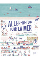 Aller-retour pour la mer !