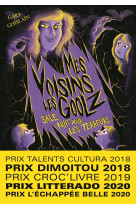 Mes voisins les goolz, tome 1