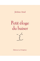 Petit éloge du baiser