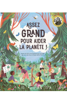 Assez grand pour aider la planète !