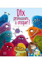 Dix professeurs à croquer !