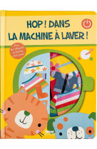 Hop, dans la machine à laver !