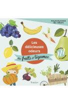 Les délicieuses odeurs des fruits et légumes