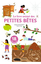 Le livre animé des petites bêtes