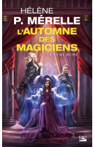 L'automne des magiciens, t2 : la reine noire