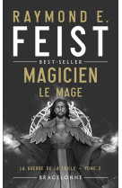 La guerre de la faille, t2 : magicien - le mage