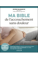 Ma bible de l’accouchement sans douleur