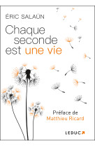 Chaque seconde est une vie