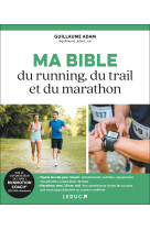 Ma bible du running, du trail et du marathon