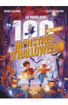 Vivez l'aventure - le pays aux 100 monstres d'halloween