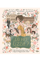 Où est lizzie ? / où est mr darcy ? - un cherche et trouve dans l'univers d'orgueil et préjugés de jane austen